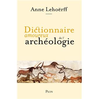 Dictionnaire-amoureux-de-l-archeologie