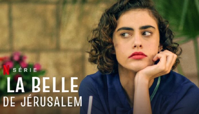 la-belle-de-jerusalem-saison-2-netflix